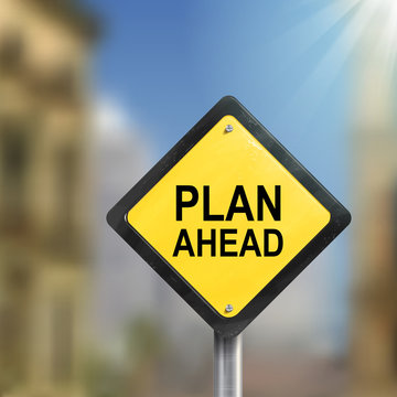 3d illustration of yellow roadsign of plan ahead